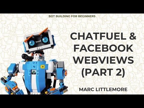 Chatfuel & Facebook Messenger Webviews (Part 2)