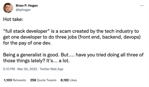 Brian P Hogan tweet about full stack developers