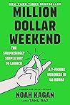 Million Dollar Weekend: The Surprisingly Simple Way to Launch a 7-Figure Business in 48 Hours